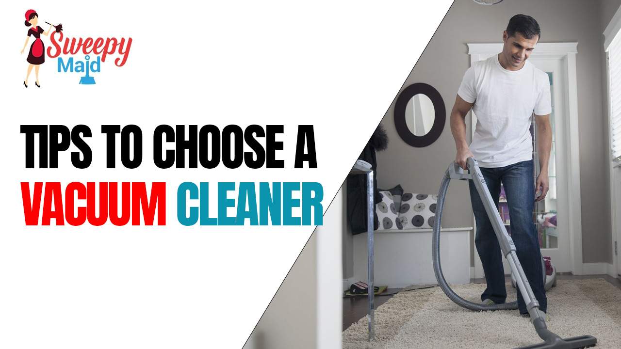 Tips To choose a vacuum cleaner
