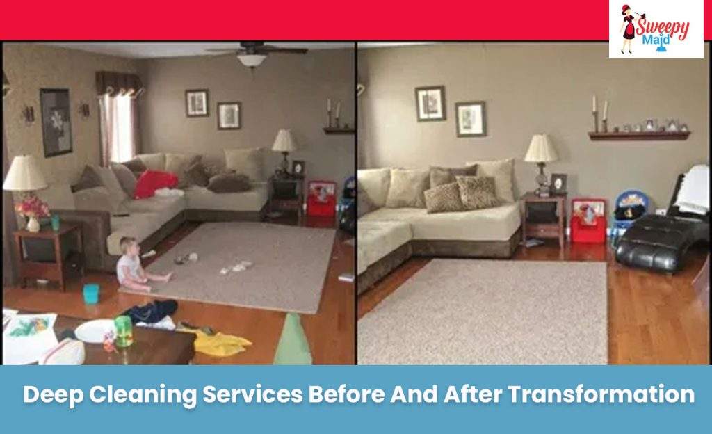 Deep Cleaning Services: Before And After Transformation