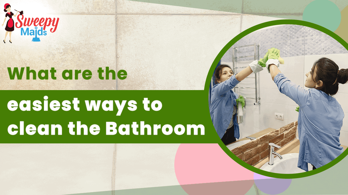 Effective Ways To Clean Your Bathroom