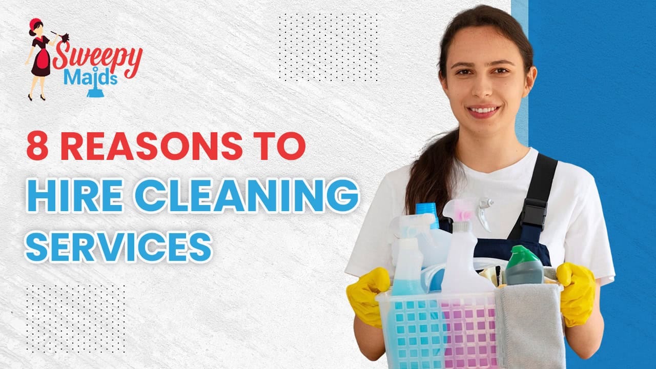 Need a Cleaner? 8 Reasons to Hire a Professional Cleaning Service