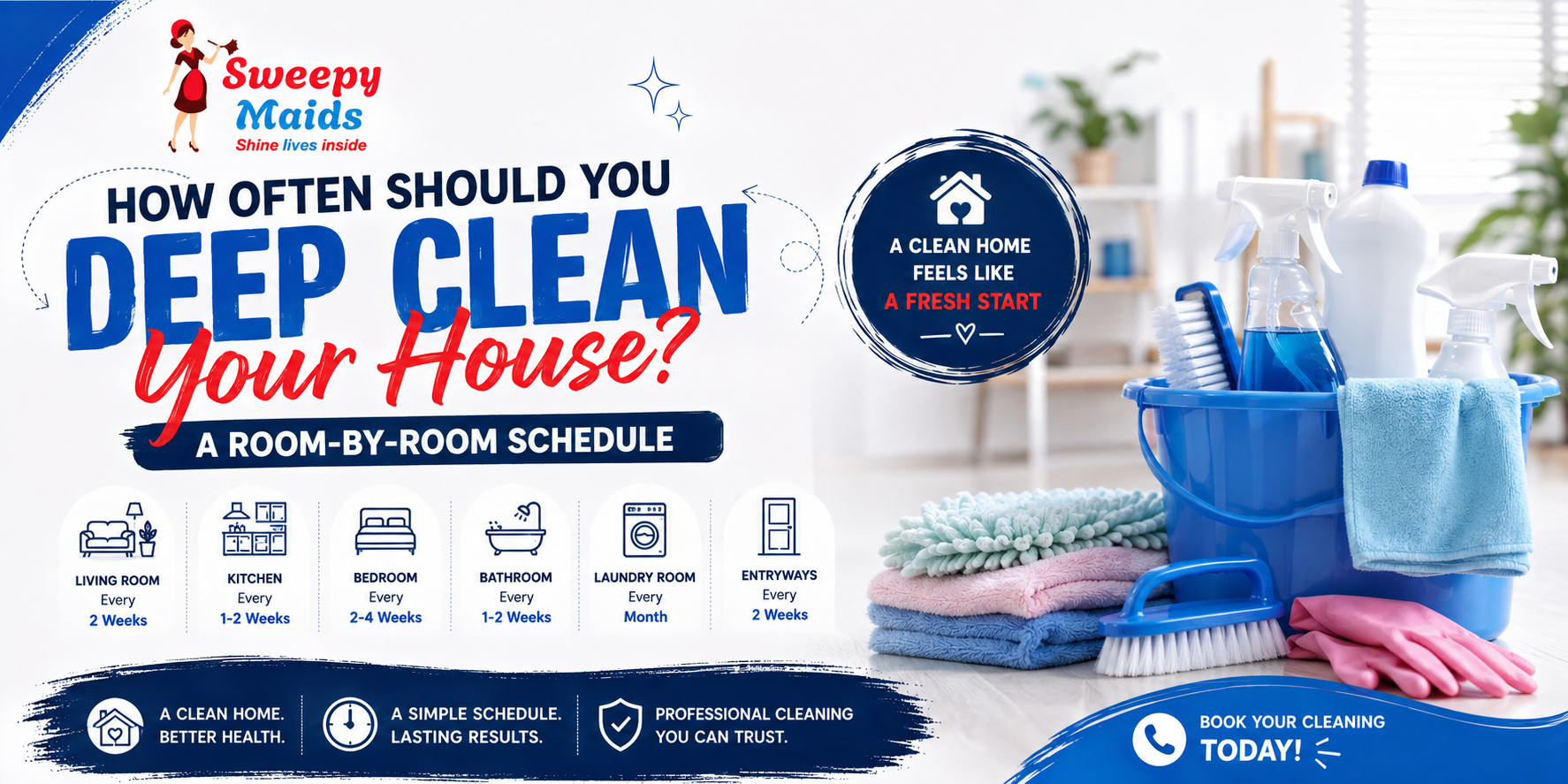 How Often Should You Deep Clean Your House